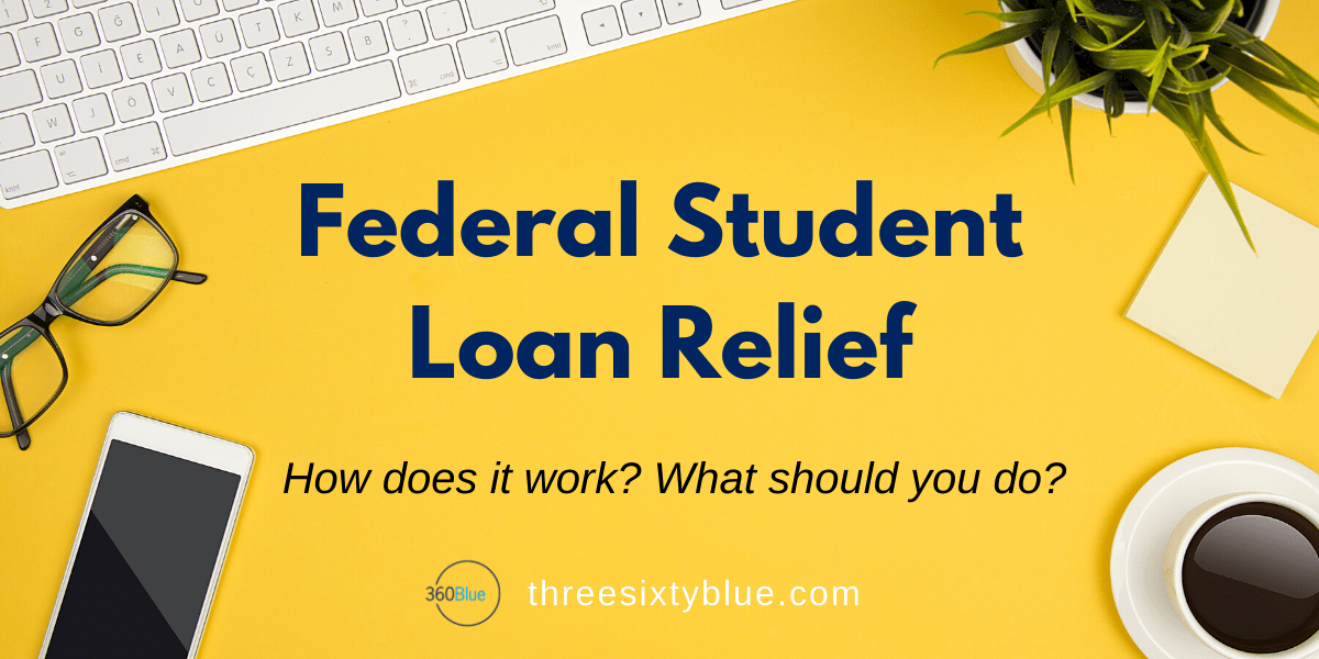 Federal Student Loan Relief